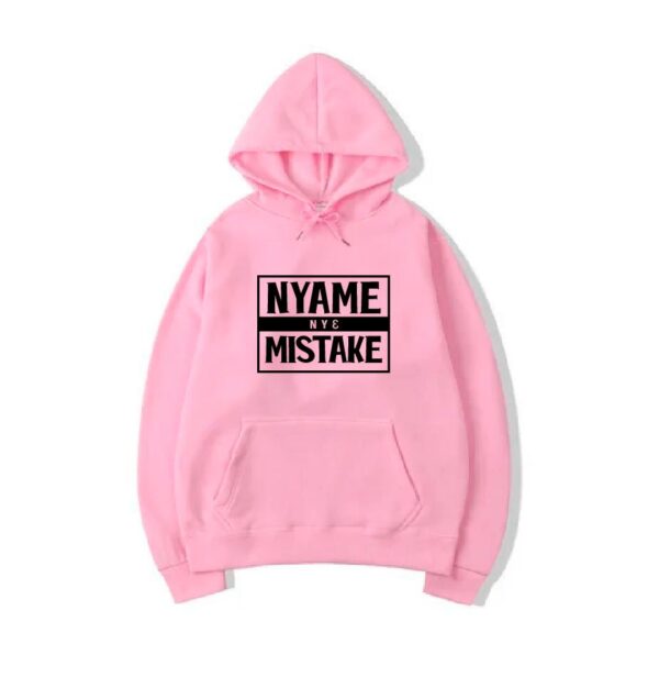 Nyame Nye Mistake Pink Hoodie