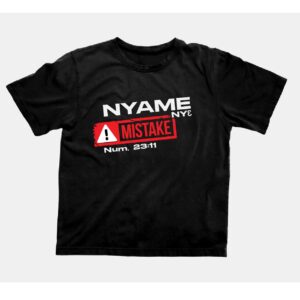 Nyame Nye Mistake Black Edition